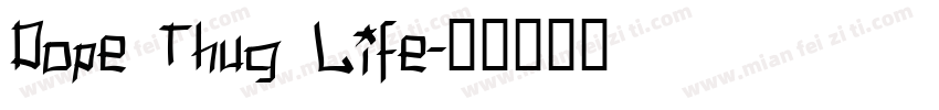Dope Thug Life字体转换